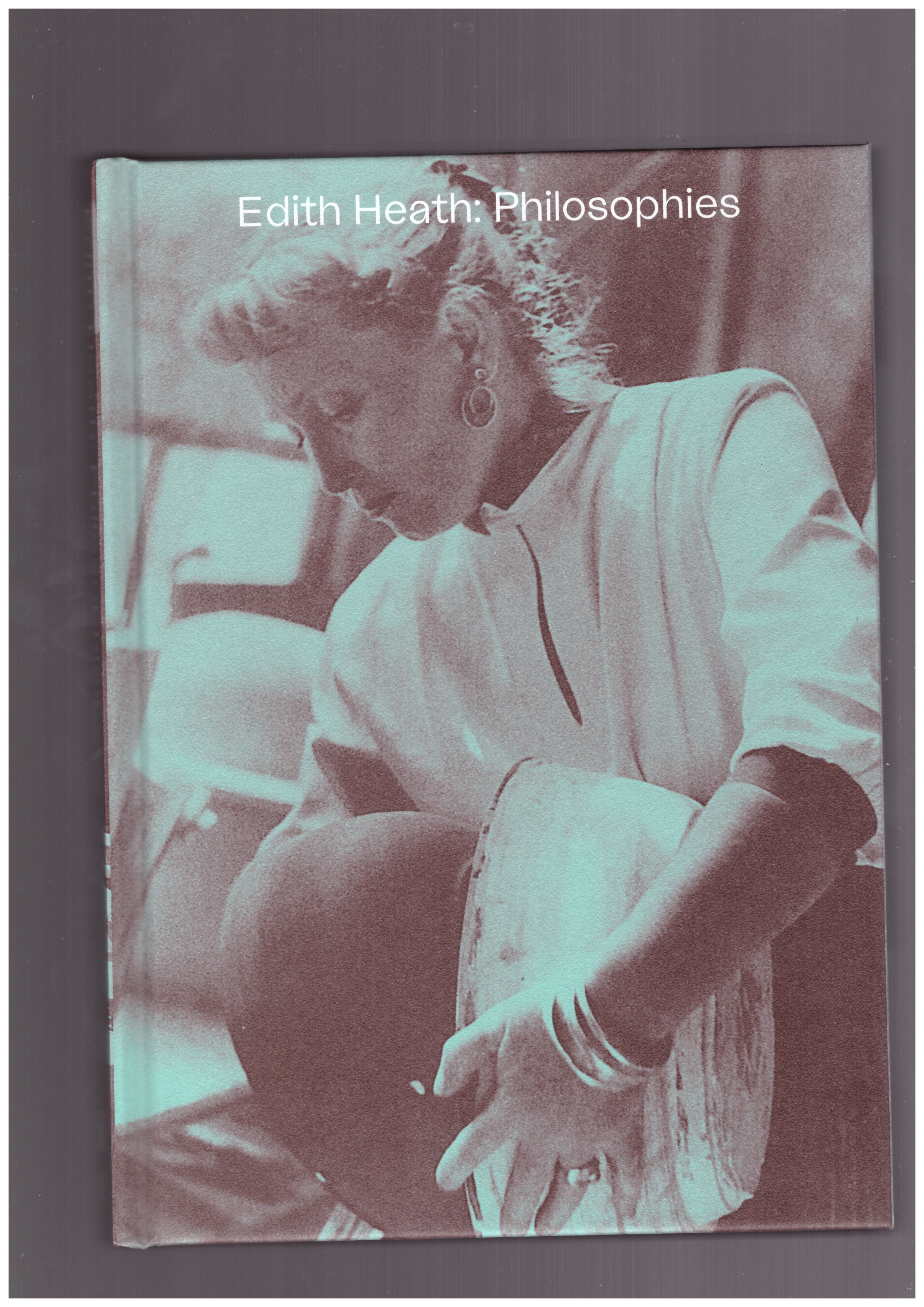 VOLLAND, Jennifer M. ; MARINO, Chris (eds.) - Edith Heath : Philosophies